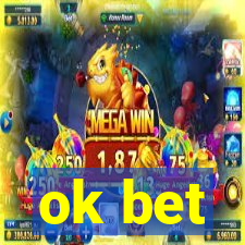 ok bet